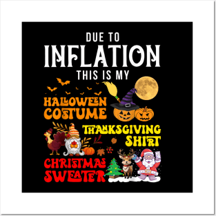 Due to Inflation This is My Halloween Thanksgiving Christmas Posters and Art